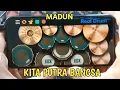 Download Lagu KITA PUTRA BANGSA - MADUN IS BACK || REAL DRUM COVER