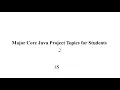 CORE JAVA PROJECT TOPICS FOR STUDENTS CORE JAVA THESIS TOPICS FOR STUDENTS