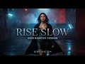 Rise Slow Kimo Sounds Bass Boosted Version