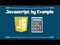 Build a Calculator and Learn Javascript by Example in the process