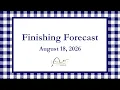 Finishing Forecast August 18th 2026