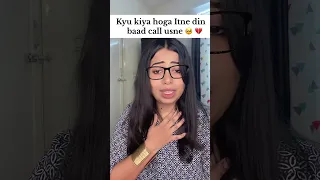 When he finally calls you after long time 🥺💔 #college #love #story
