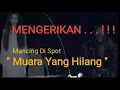 Lagu Mancing di spot muara yang hilang