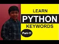 Part 11 Python Programming Python KEYWORDS Python Tutorials Shashank Web Series