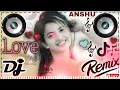 Download Lagu Tere Naam Meri Har EK Sath se# new Hindi song. DJ anshu