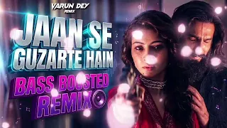 jaan se guzarte hain bassboosted dhurandhar 2 the revengeheartbreak mix