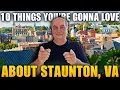 10 THINGS YOU LL LOVE About Living In Staunton VA Why You Should Move To Staunton Virginia