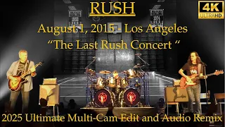 Rush Final Show Los Angeles 2015 2025 UHD Complete Multi Cam 