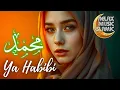 Download Lagu Islamic Music  محمد يا رسول الله , relaxing \u0026 peaceful is suitable for relaxing the mind.