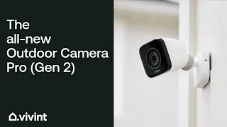 Everything You Need to Know About the New Vivint Outdoor Camera Pro Gen 2 Vivint Tips Tricks