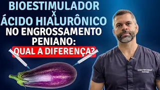 Bioestimulador x Ácido Hialurônico no Engrossamento Peniano | Dr. Marco Túlio (CRM: 136030)