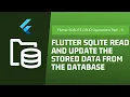 Flutter SQLite Update Record Data From the database SQFLITE CRUD Part - 3