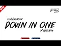 Lagu #ฮิตในtiktok ( Down in One ) V.บัสเธคTIKTOK!! BURIRAM RADIO