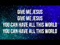 Download Lagu Give Me Jesus (feat. Abbie Gamboa) - UPPERROOM (Lyrics)