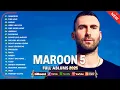 Maroon 5 Playlist 2025 - Maroon 5 Full Album - Greatest Hits