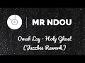 Omah Lay - Holy Ghost (Jazzbee pistoli Rework)