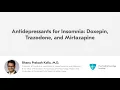 Antidepressants for Insomnia Doxepin Trazodone and Mirtazapine