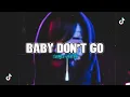 Download Lagu DJ Baby Don't Go - DJ Xen ( nineteen 𝖄𝕿 Edit )