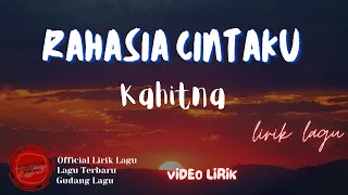 Download Kahitna - Rahasia Cintaku Lirik || Rahasia Cintaku - Kahitna Lyrics MP3