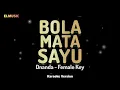 DNANDA - Bola Mata Sayu (Female Key Karaoke)