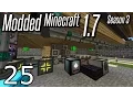Modded Minecraft 1 7 - S3E25