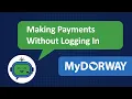 Making Payments on MyDORWAY Without Logging In