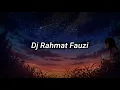 Download Lagu Dj Rahmat Fauzi x Diam Seperti Pemalu Bergerak Mengincar Bapakmu