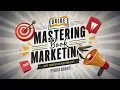 Guide to Mastering Book Marketing Pyura Books