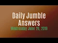 Daily Jumble June 26 2019 Jumble Answers for 2019