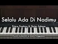 Download Lagu Selalu Ada Di Nadimu - Prince Poetiray \u0026 Quinn Salman | Piano Karaoke by Andre Panggabean