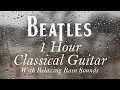 Download Lagu 1 HOUR Calm Relaxing Rainy Day Beatles Classical Guitar For Studying or Sleeping