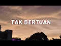 Download Lagu Superiots - Tak Bertuan (official lyric video)