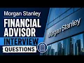 Morgan Stanley Financial Advisor Interview Questions