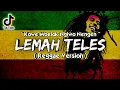 Download Lagu Kowe Mbelok Ngiwo Nengen - Lemah Teles (Reggae SKA Version)