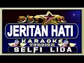 Download Lagu Karaoke Jeritan Hati - Selfi D'Star