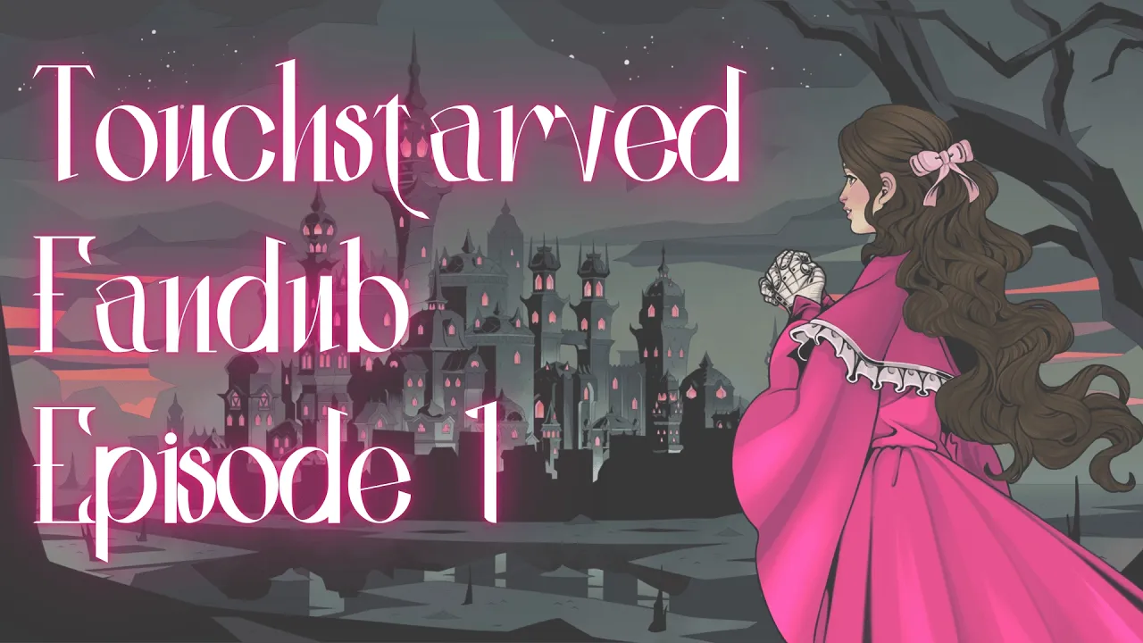 Touchstarved Fandub: Episode 1
