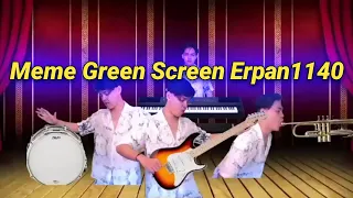 Download Meme Editan Green Screen Erpan 1140 || Asupan Meme Bijikers MP3