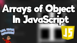 Arrays of Objects in JavaScript Lesson 26 JavaScript MAS-CodeTech