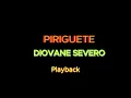 Download Lagu PIRIGUETE -  DIOVANE SEVERO (PLAYBACK)