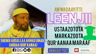 LEENJII USTAAZOTA MARKAZOOTA QUR AANAA MARAAF KENNAME 