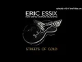 Eric Essix - Streets of Gold