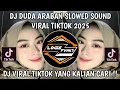 Download Lagu DJ DUDA ARABAN SLOWED || DJ NGOMNGE TEMENAN JANJI KAWINAN 🎶 SOUND VIRAL TIKTOK TERBARU 2025