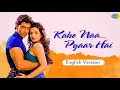 Download Lagu Kaho Na Pyaar Hai song English Version | Amisha Patel, Hrithik Roshan