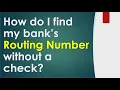 How do I find my bank s routing number without a check