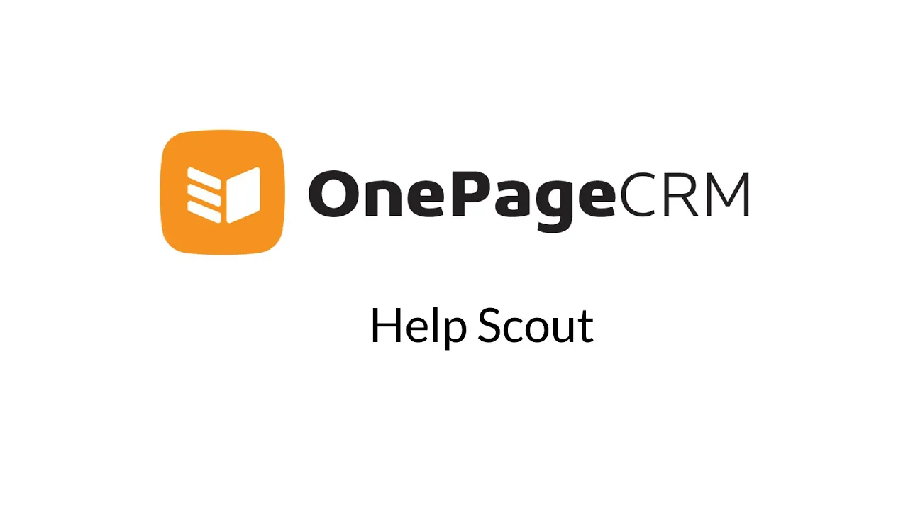 OnePageCRM and Help Scout Integration