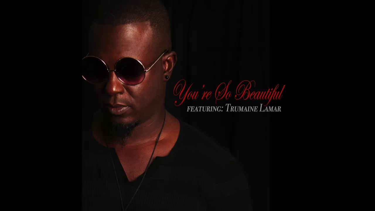 Nathan Mitchell feat: Trumaine Lamar "You're So Beautiful" Nathan Mitchell feat: Trumaine Lamar "You're So Beautiful"