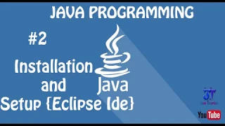 Java Programming Lecture 2 - Installation and setting up Eclipse IDE
