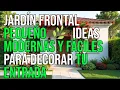 JARDIN FRONTAL PEQUENO Ideas Faciles y Modernas para Decorar tu Entrada Disenos Bonitos