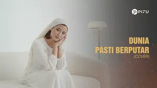dunia pasti berputar st12 cover by pi7u