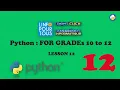 Python Lesson 12 for Grades 10 to 12
